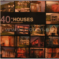  40 HOUSES